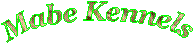 Mabe Kennels